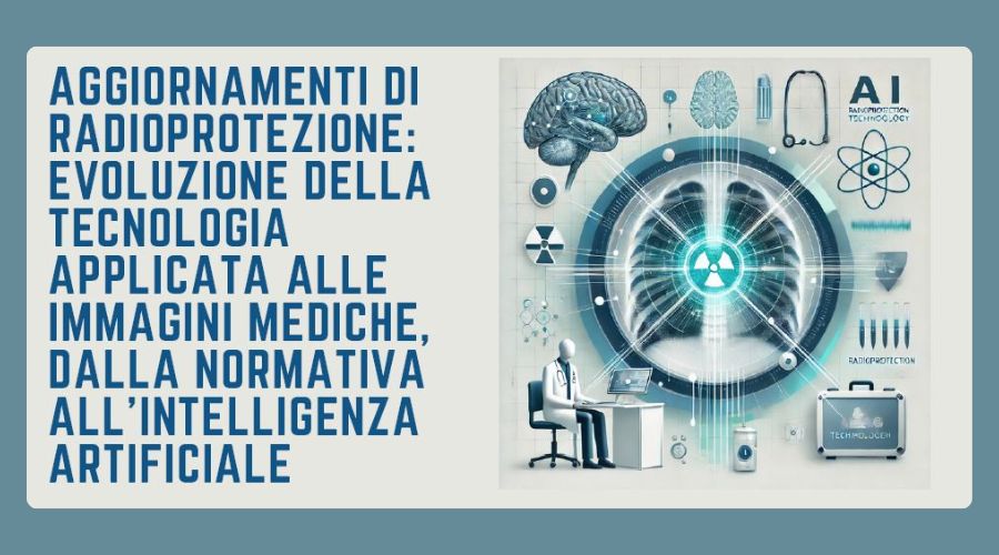 Clicca per accedere all'articolo Evento ecm "Aggiornamenti di radioprotezione: evoluzione della tecnologia applicata alle immagini mediche, dalla normativa all'Intelligenza Artificiale" - Pescara, 14.12.2024