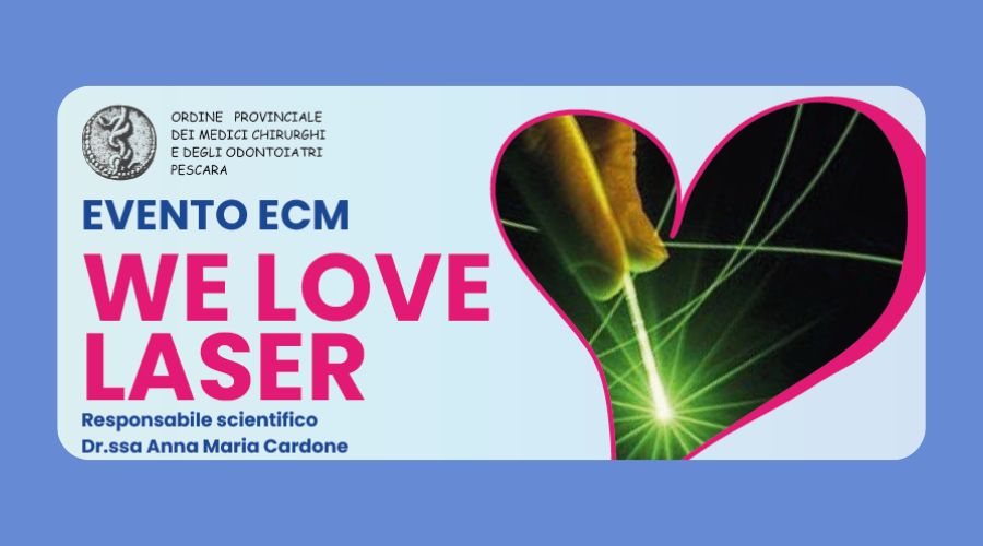 Clicca per accedere all'articolo OMCeO Pescara - Evento ecm "WE LOVE LASER" -  Pescara 22 febbraio 2025